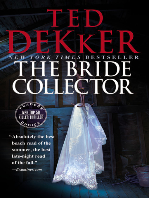Title details for The Bride Collector by Ted Dekker - Wait list